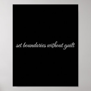 Set Boundaries Without Guilt, Mental Health Therap Poster