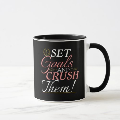 Set Goals and Crush Them Quote Mug