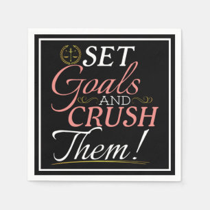 Set Goals and Crush Them Quote Napkins
