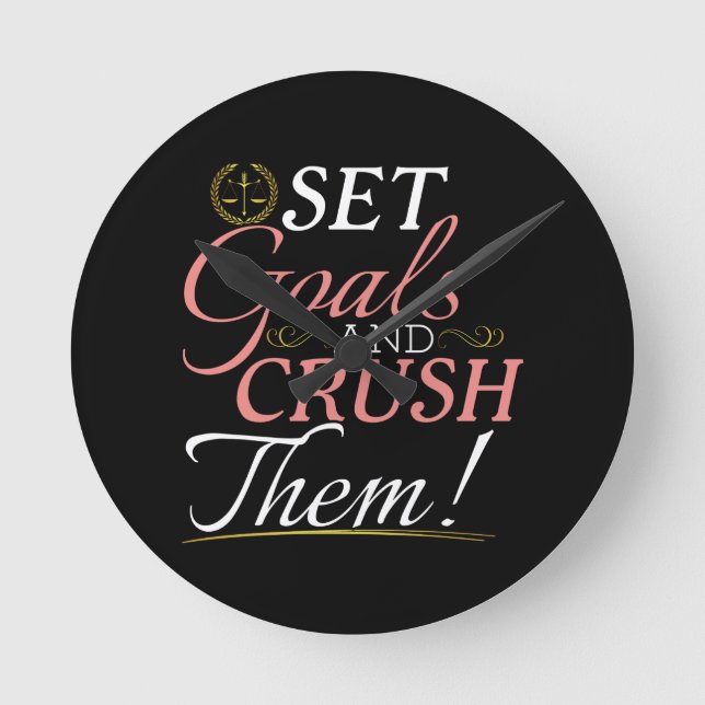 Set Goals and Crush Them Quote Round Clock (Front)