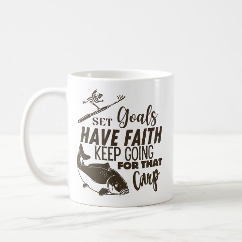 Set goals  Fishing Motivation  Carp fishing Coffee Mug