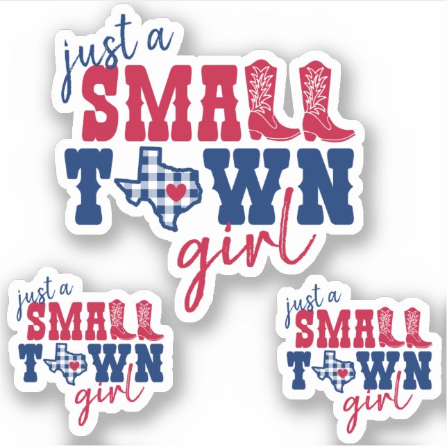 Set of 3 Just a Small Town Girl Texas Custom-Cut  Sticker (Front)