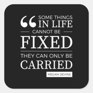 set of stickers w/ "can't be fixed" quote