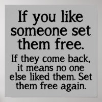 Set Them Free Funny Poster Sign