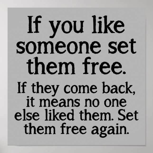 Set Them Free Funny Poster Sign (Front)