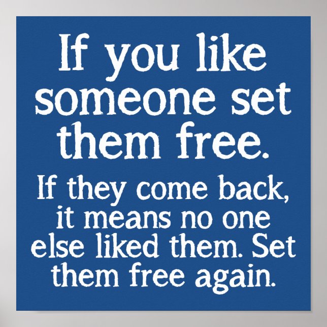 Set Them Free Funny Poster Sign (Front)