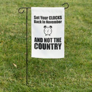 Set Your Clocks Back In November Not The Country Garden Flag
