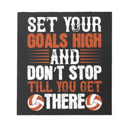 Set Your Goals High And DonT Stop Till You Get T Notepad