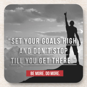 Set Your Goals High - Motivational Beverage Coaster