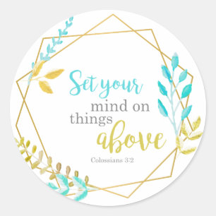 Set your mind on things above Christian chic Bible Classic Round Sticker