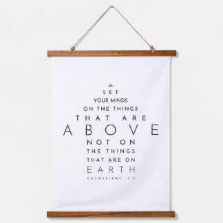 Set Your Minds On The Things Above, Colossians 3:2 Hanging Tapestry