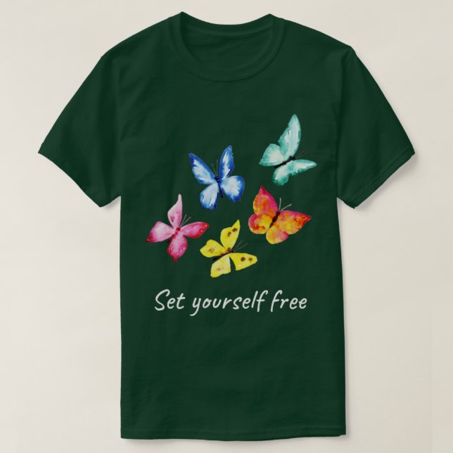 Set Yourself Free Colorful Butterflies (1) T-Shirt (Design Front)