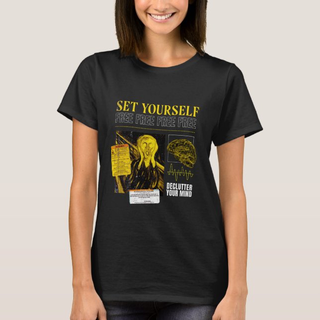 Set Yourself Free Declutter Your Mind T-Shirt (Front)