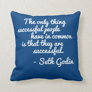 Seth Godin Seccess Quote Pillow