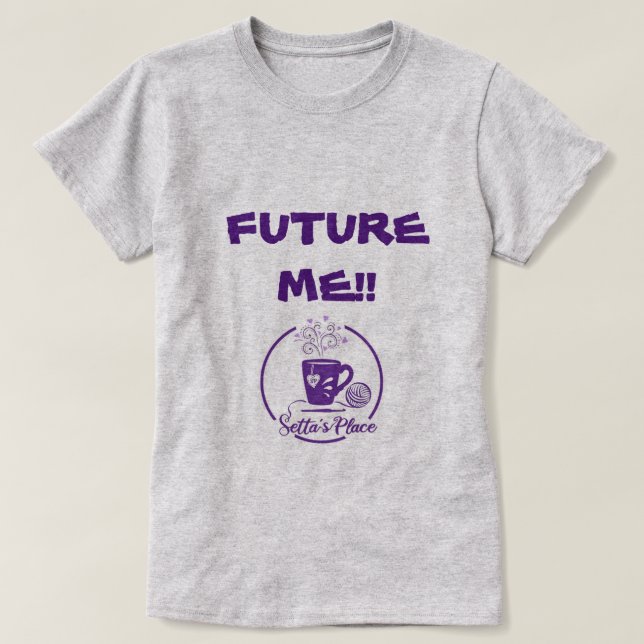 Setta’s Place Future Me T-shirt (Design Front)