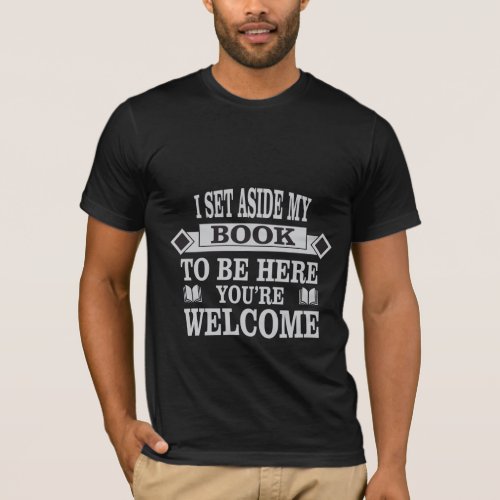 Setting My Book Aside T_Shirt