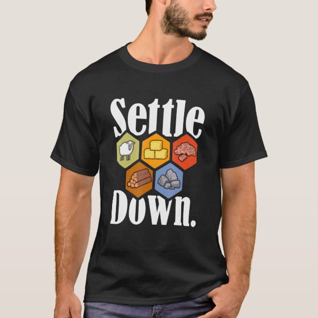 Settle Down Board Game Night Longest Settlers Shee T-Shirt (Front)