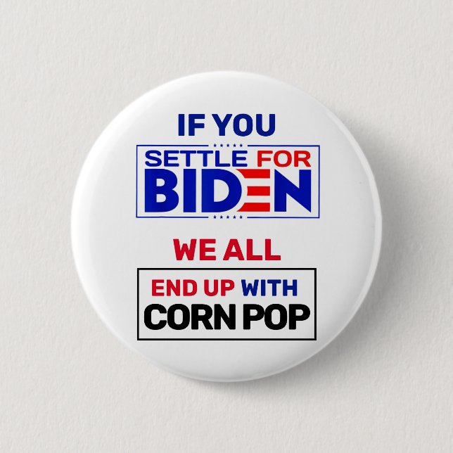 Settle for Biden Button (Front)