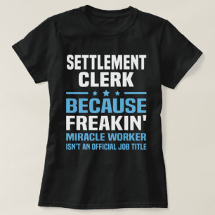 Settlement Clerk T-Shirt