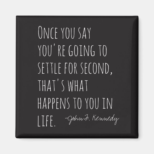 Settling for Second Magnet (Front)