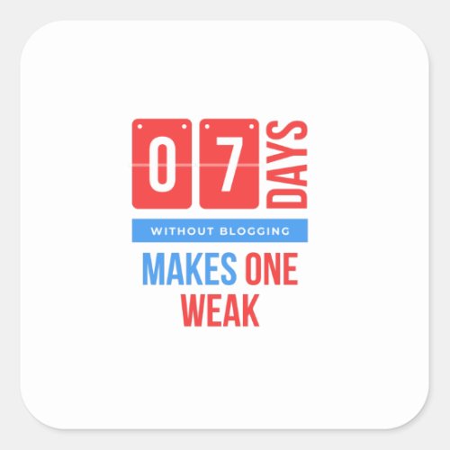 Seven days without blogging makes one weak square sticker