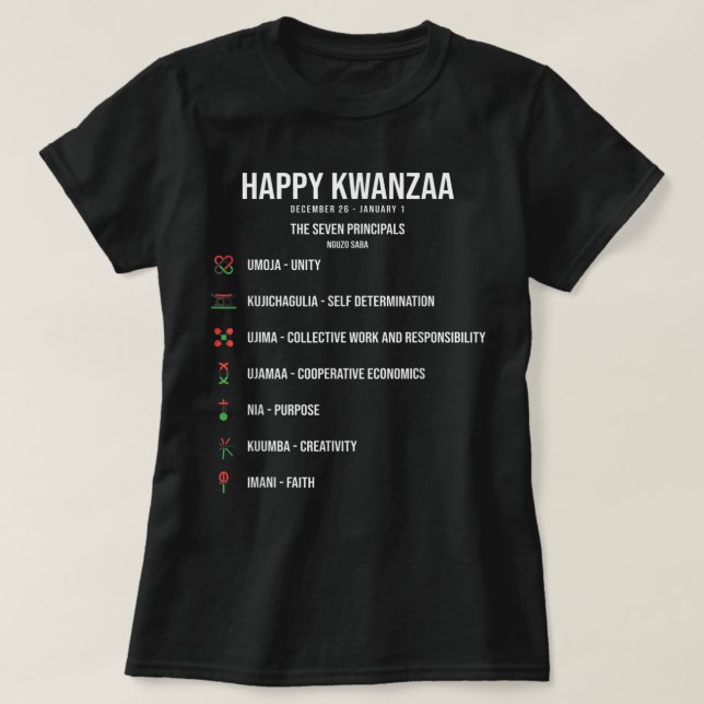 Seven Principles of Kwanzaa Celebration - Happy Kw T-Shirt (Design Front)