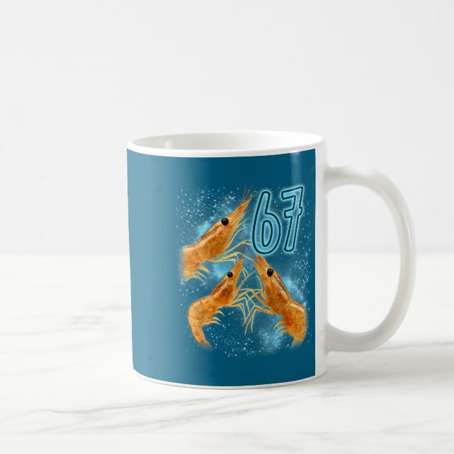 Seven Six Sarcastic Lover Shrimp 67 Seafood Meme Coffee Mug (Right)