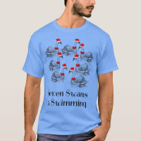 Seven Swans A Swimming Funny Christmas Tee