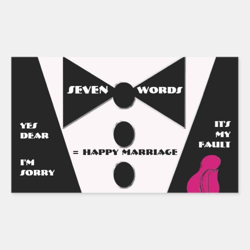 Seven Word  Happy Marriage _ Yes Dear Rectangular Sticker