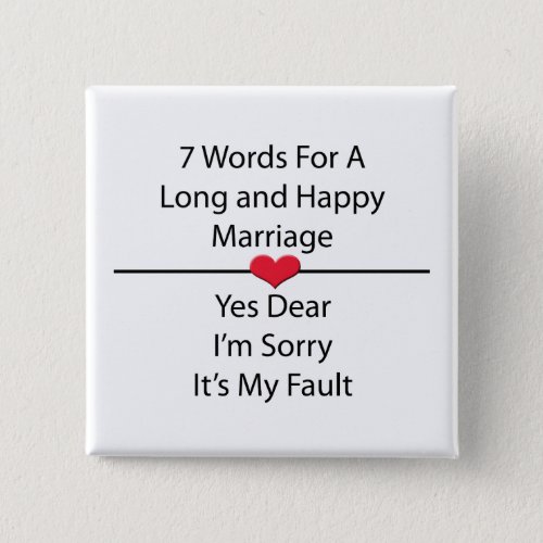 Seven Words For a Long and Happy Marriage Button