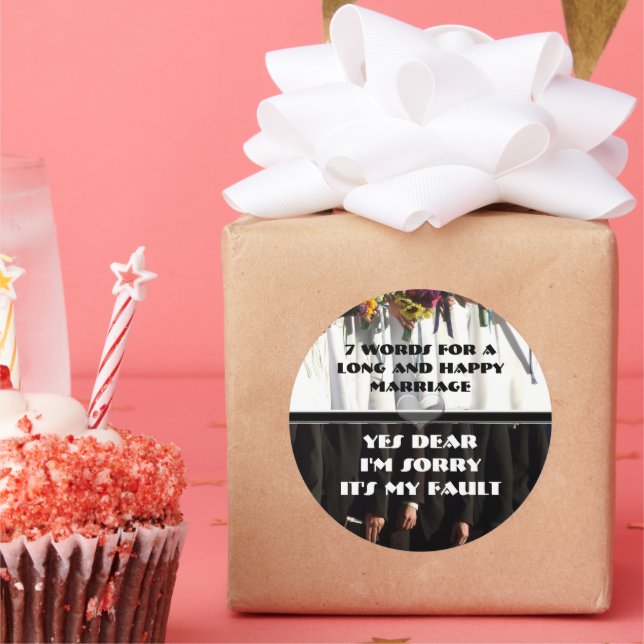 Seven Words For a Long and Happy Marriage Classic Round Sticker (Party)