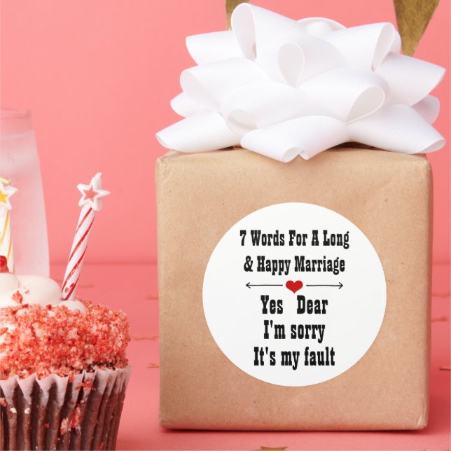Seven Words For a Long and Happy Marriage Classic Round Sticker (Party)