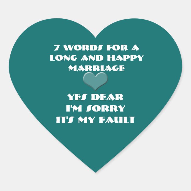 Seven Words For a Long and Happy Marriage Heart Sticker (Front)