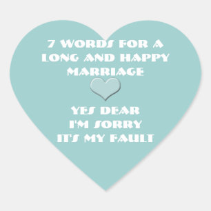Seven Words For a Long and Happy Marriage Heart Sticker
