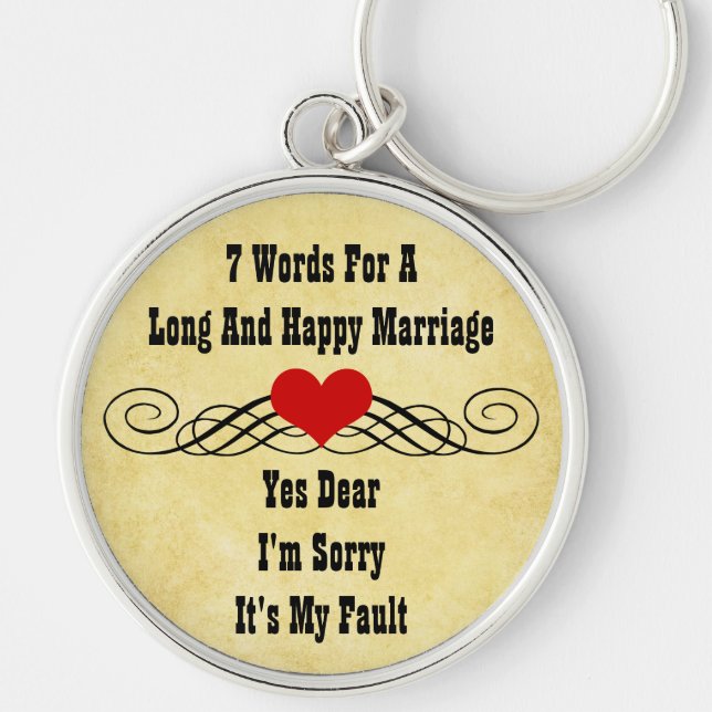 Seven Words For a Long and Happy Marriage Keychain (Front)