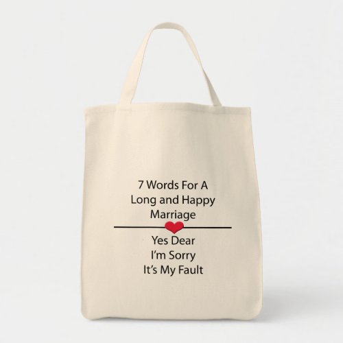 Seven Words For a Long and Happy Marriage Tote Bag