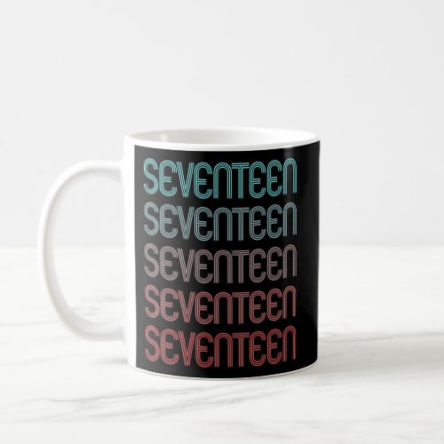 Seventeen 17Th Coffee Mug