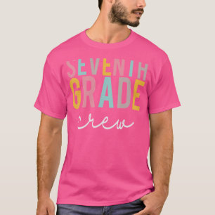Seventh Grade Crew Colorful Appreciation Day Back T-Shirt