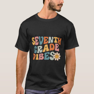 Seventh Grade Vibes - 7th Grade Team Retro 1st Day T-Shirt