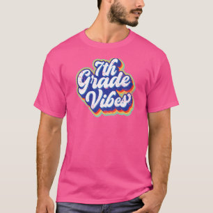 Seventh Grade Vibes Back To School Retro 7th Grade T-Shirt