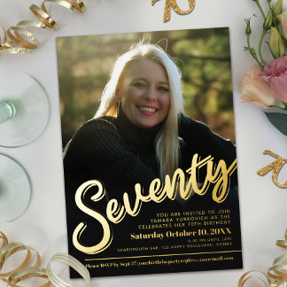 Seventy 70th Birthday adult photo script gold Foil Invitation