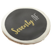 Seventy AF Funny 70th Birthday Gift Sugar Cookie (Angled)