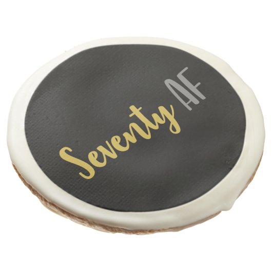 Seventy AF Funny 70th Birthday Gift Sugar Cookie (Angled)