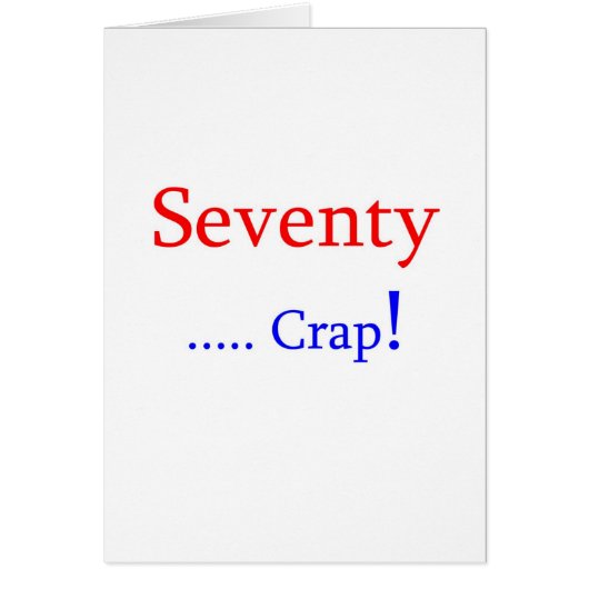 Seventy ... Crap! Cards (Front)