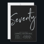 Seventy Modern Silver & Black 70th Birthday Party Invitation<br><div class="desc">Celebrate your special day with this simple stylish 70th birthday party invitation. This design features a brush script "Seventy" with a clean layout on a black background. You can customize the text and background color. More designs available at my shop BaraBomDesign.</div>