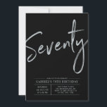 Seventy Modern Silver & Black 70th Birthday Party Invitation<br><div class="desc">Celebrate your special day with this simple stylish 70th birthday party invitation. This design features a brush script "Seventy" with a clean layout on a black background. You can customize the text and background color. More designs available at my shop BaraBomDesign.</div>
