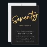 Seventy Simple Elegant Black Gold 70th Birthday Invitation<br><div class="desc">This is a simple and elegant 70th surprise birthday party invitation. It is a simple and stylish handwritten script design in classic black,  white and gold. Please contact the designer for any queries about this design.</div>