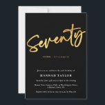Seventy Simple Elegant Black Gold 70th Birthday Invitation<br><div class="desc">This is a simple and elegant 70th surprise birthday party invitation. It is a simple and stylish handwritten script design in classic black,  white and gold. Please contact the designer for any queries about this design.</div>