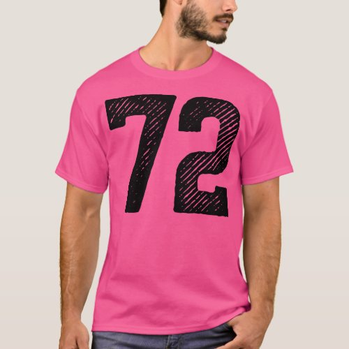 Seventy Two 72 1 T_Shirt
