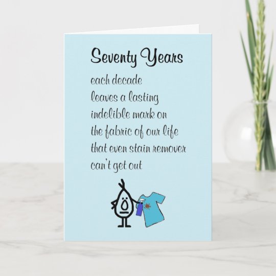 Seventy Years Funny Happy 70th Birthday Poem Card 